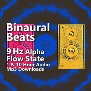 Get in the flow state with Binaural Beats at 9Hz